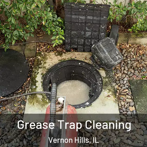  Grease Trap Cleaning Vernon Hills, IL