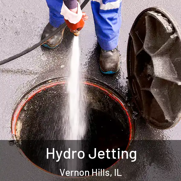  Hydro Jetting Vernon Hills, IL